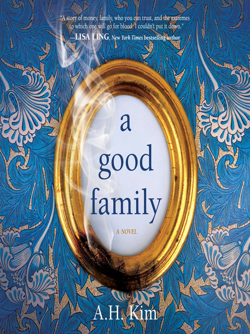 Title details for A Good Family by A.H. Kim - Available